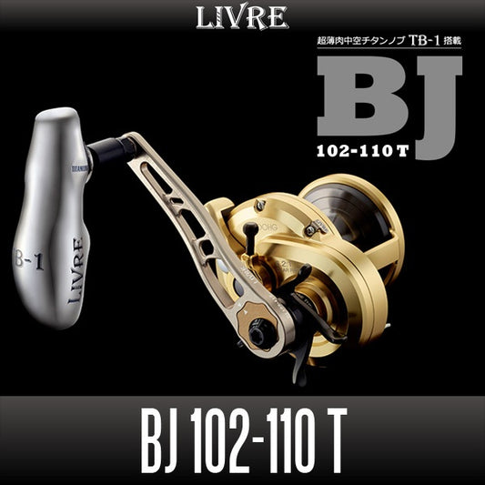 LIVRE BJ 102-110 T Handle with TB-1 Knob